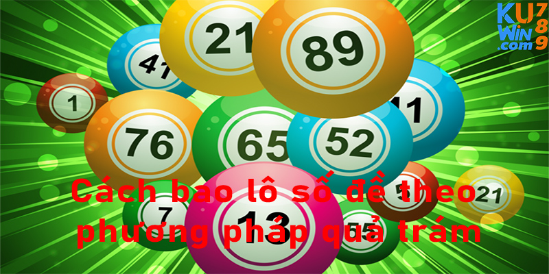 Cách bao lô số đề theo phương pháp quả trám 