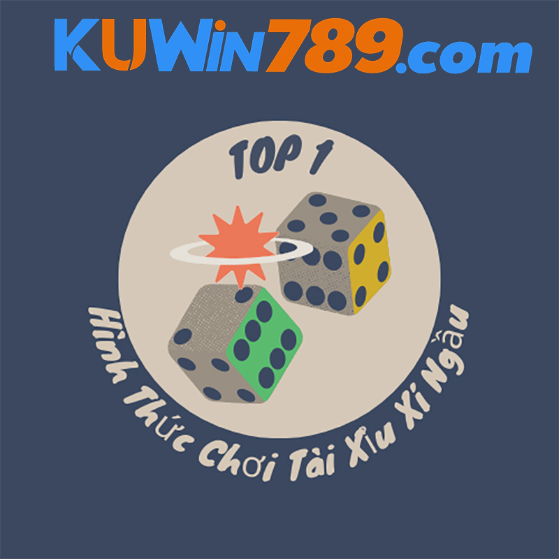 Hình thức chơi tài xỉu xí ngầu KUWIN 